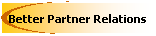 Better Partner Relations